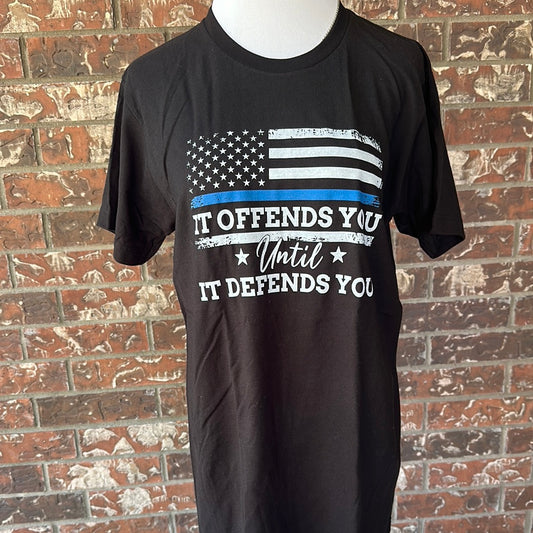 It Offends you Until it Defends you Tee