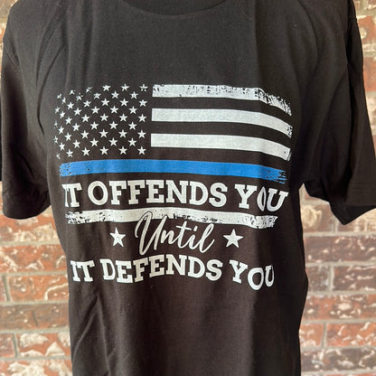 It Offends you Until it Defends you